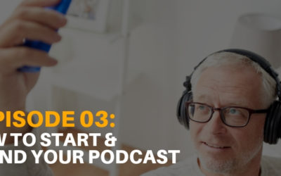 How to Start and Brand Your Podcast [Podcast Ep. 03]